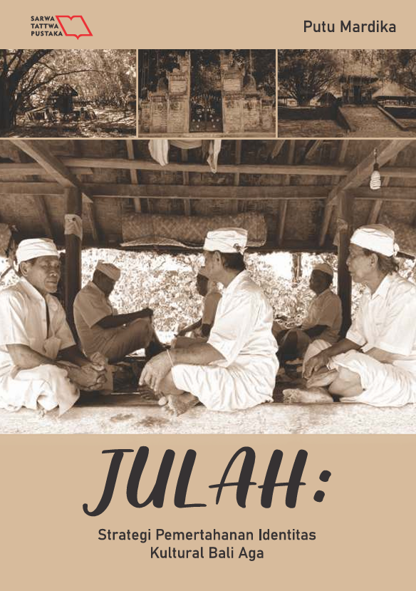 JULAH: Strategi Pemertahanan Identitas Kultural Bali Aga